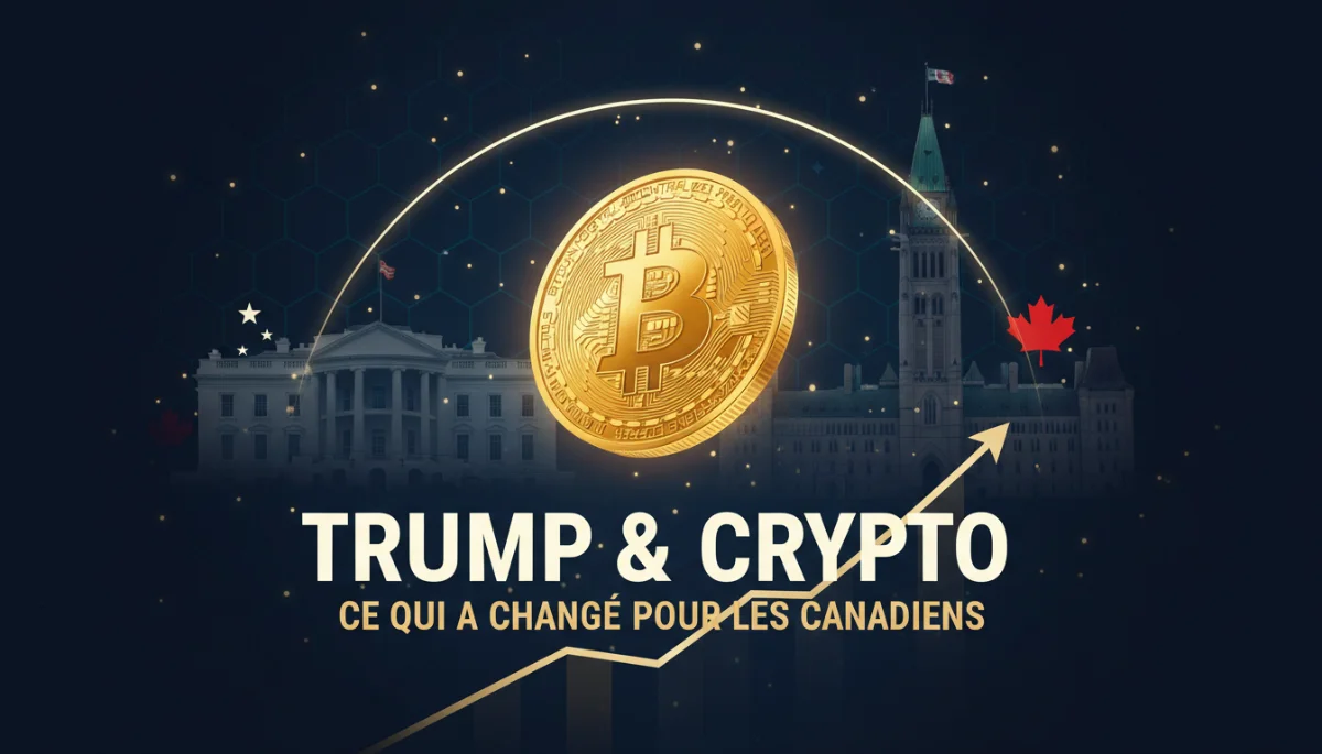 Trump bouleverse crypto pour Canadiens 2026